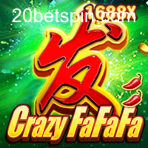 CrazyFaFaFa: Unlock the Exciting World of 20bet Gaming Adventure