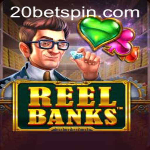 Explore the Exciting World of ReelBanks: A Thrilling Slot Adventure at 20bet